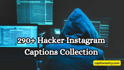 290+ Hacker Instagram Captions Collection