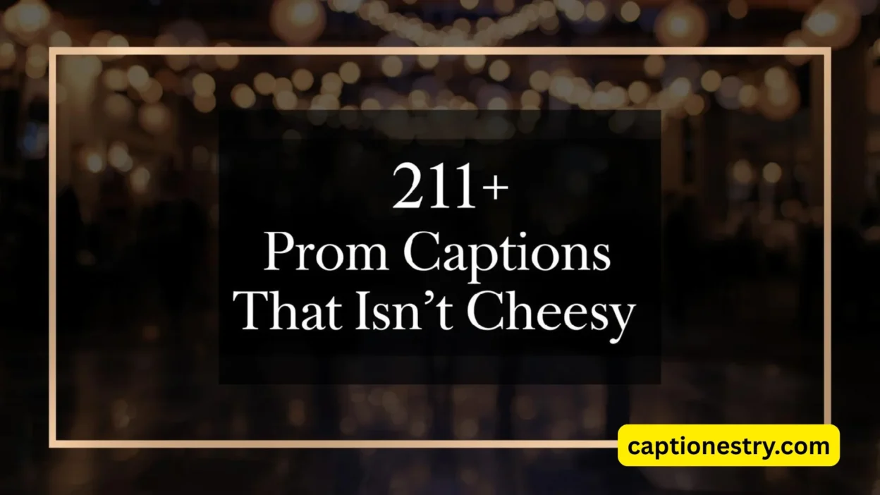211+ Prom Captions That Aren't Cheesy