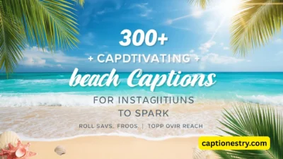 300+ Captivating Beach Captions for Instagram to Spark