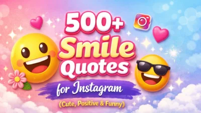 500+ Smile Quotes for Instagram (Cute, Positive & Funny)