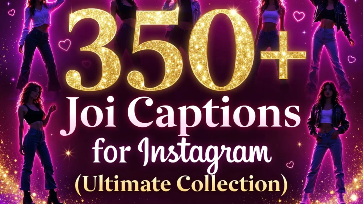 350+ Joi Captions for Instagram (Ultimate Collection)