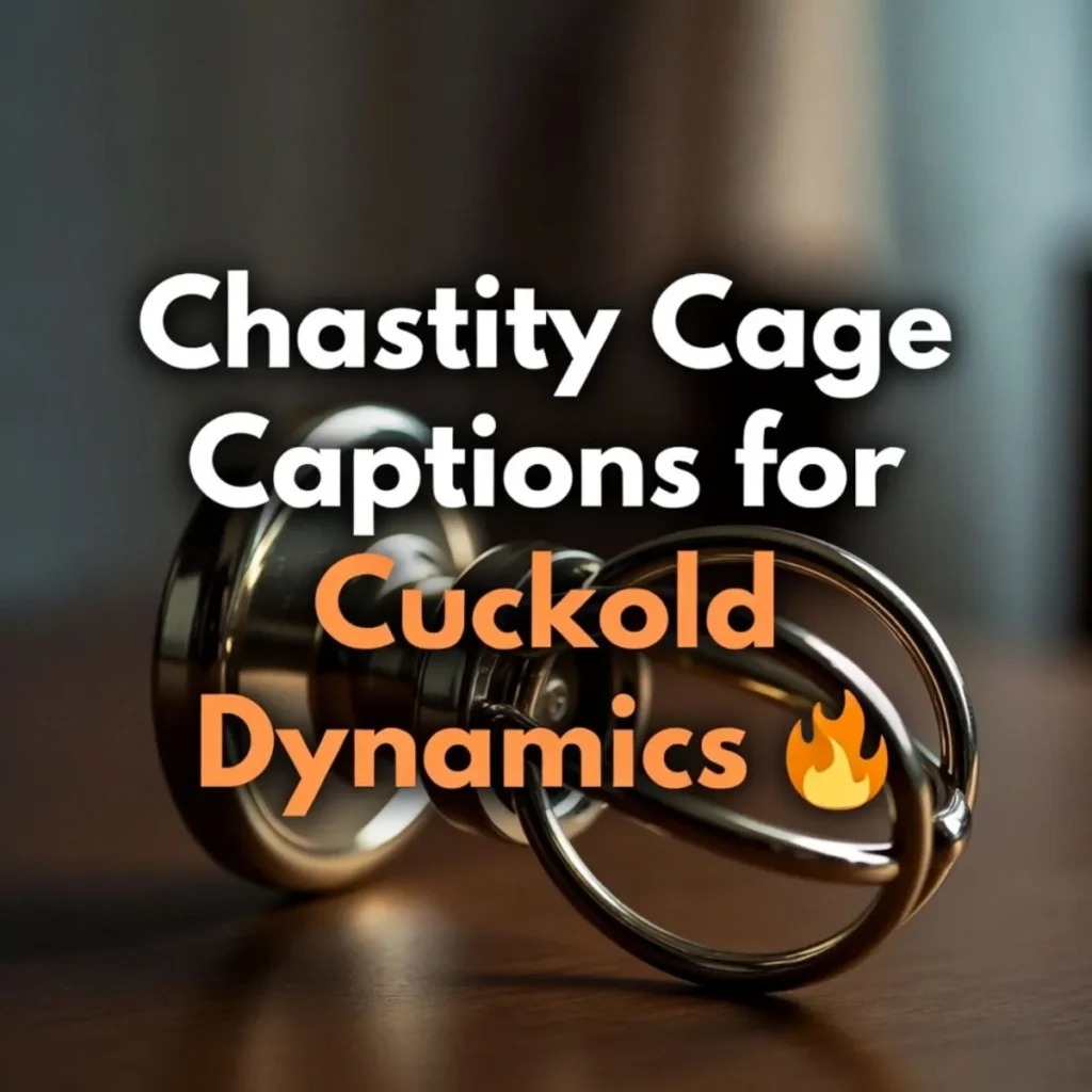 Chastity cage device on wooden surface with bold text about captions for cuckold dynamics and control themes