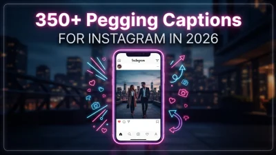 350+ pegging captions for Instagram in 2026