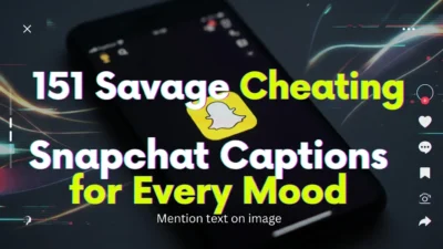 151 Savage Cheating Snapchat Captions for Every Mood