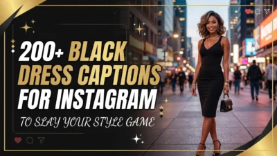 200+ Black Dress Captions for Instagram to Slay Your Style Game
