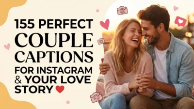 155 Perfect Couple Captions for Instagram & Your Love Story ❤️