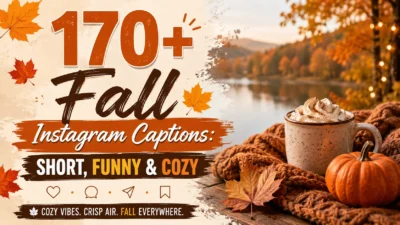 170+ Fall Instagram Captions: Short, Funny & Cozy