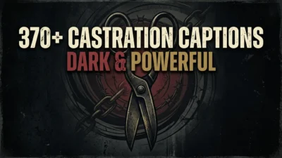 370+ Castration Captions: Dark & Powerful