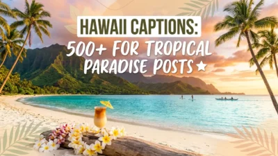 Hawaii Captions: 500+ for Tropical Paradise Posts ⭐