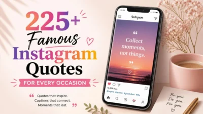 225+ Famous Instagram Quotes for Every Occasion