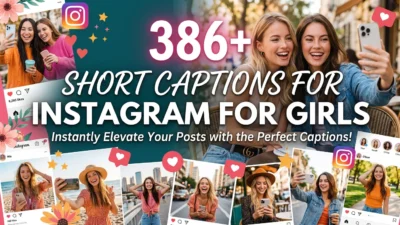 386+ Short Captions for Instagram for Girls
