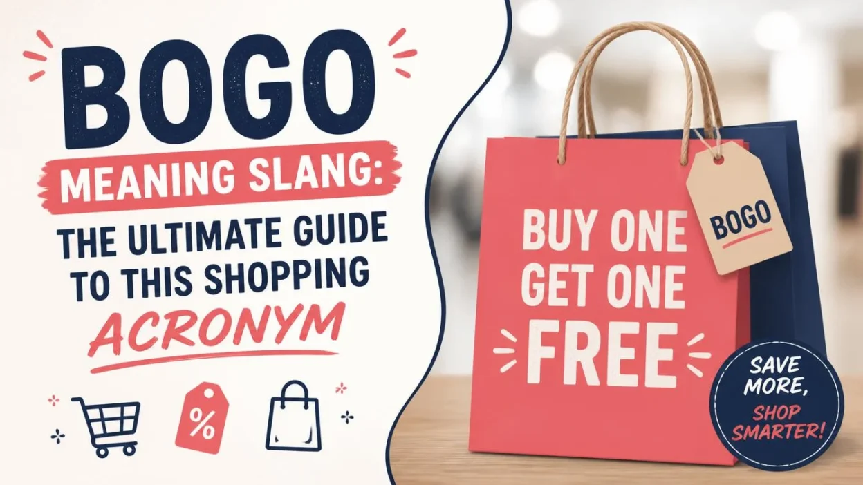 BOGO Meaning Slang: The Ultimate Guide to This Shopping Acronym
