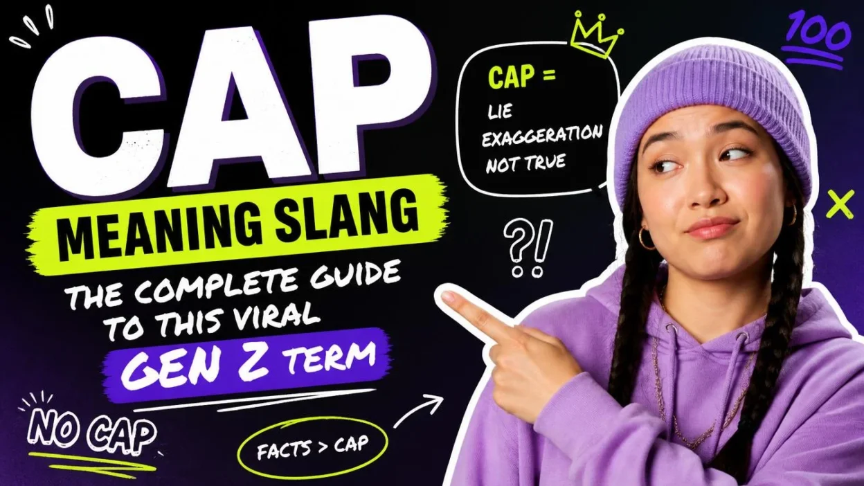 Cap Meaning Slang: The Complete Guide to This Viral Gen Z Term