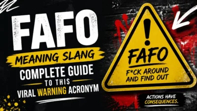 FAFO Meaning Slang Complete Guide to This Viral Warning Acronym