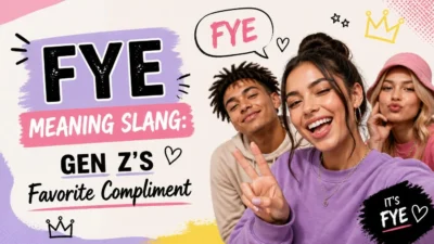 Fye Meaning Slang: Gen Z's Favorite Compliment