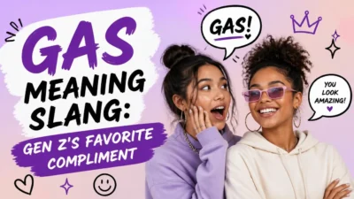 Gas Meaning Slang: Gen Z's Favorite Compliment