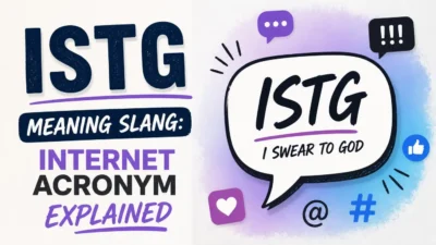 ISTG Meaning Slang: Internet Acronym Explained