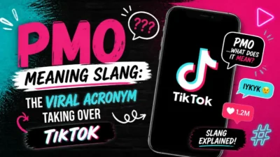 PMO Meaning Slang: The Viral Acronym Taking Over TikTok