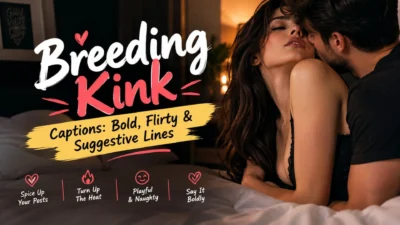 Bold and suggestive breeding kink captions for a flirty social media post
