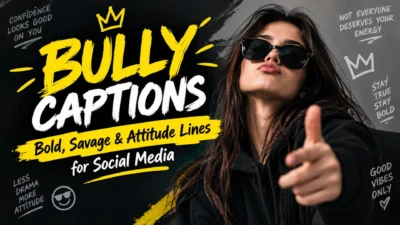 Bully captions graphic with bold attitude lines and a confident woman in sunglasses