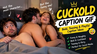 Cuckold caption GIF with bold, teasing and playful caption ideas for social media
