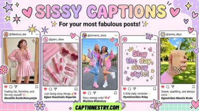 Sissy Captions for Social Media Expression